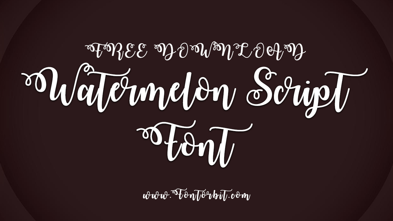 Watermelon Script Font