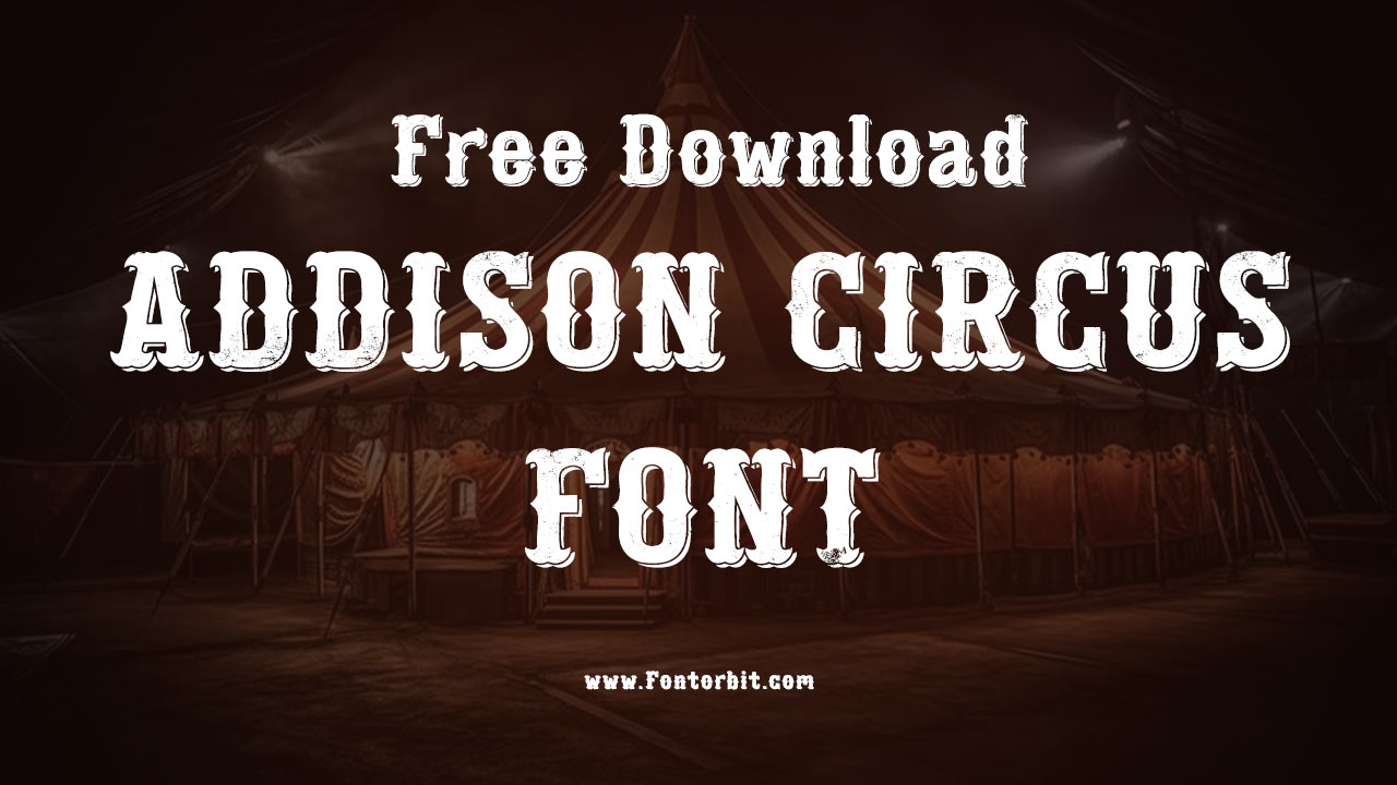 Addison Circus Font