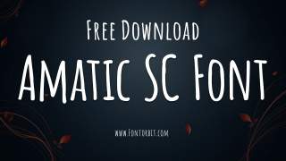 Amatic SC Font Free Download | Distinctive Typeface