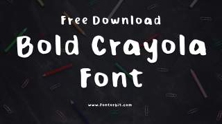 Bold Crayola Font Free Download – Fun & Playful Typeface