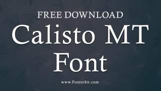 Calisto MT Font Free Download