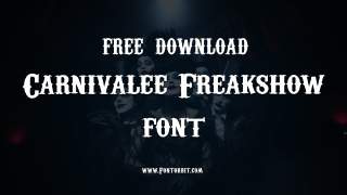 Carnivalee Freakshow Font Free Download