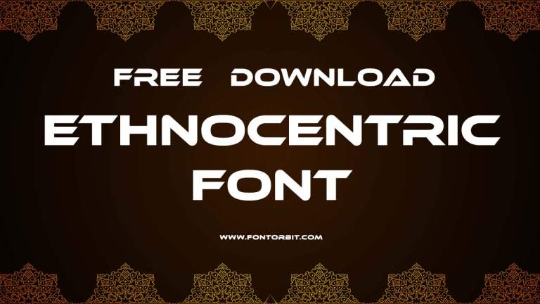 Ethnocentric Font Free Download