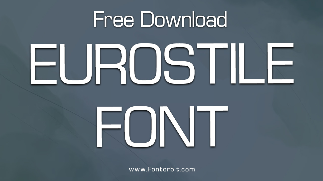 Eurostile Font