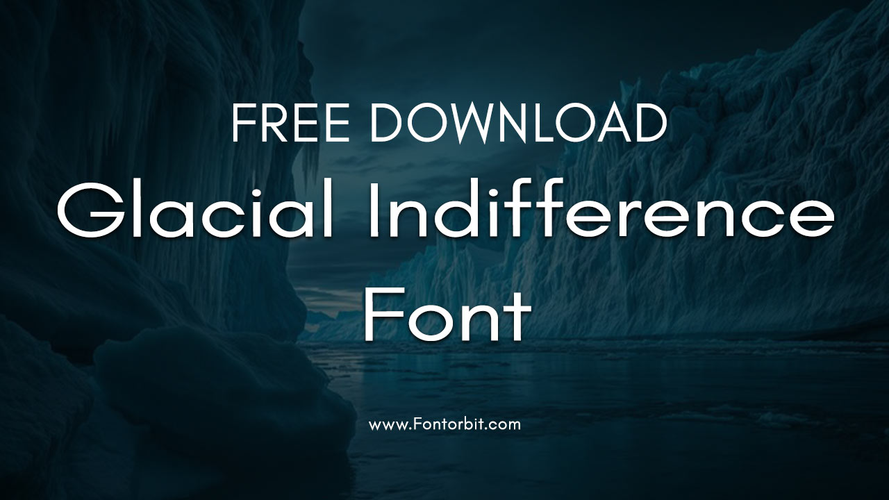 Glacial Indifference Font