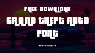 Grand Theft Auto Font Free Download