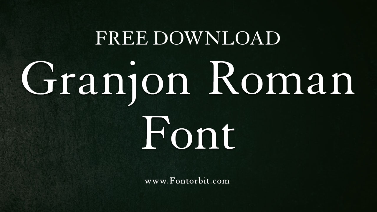 Granjon Roman Font