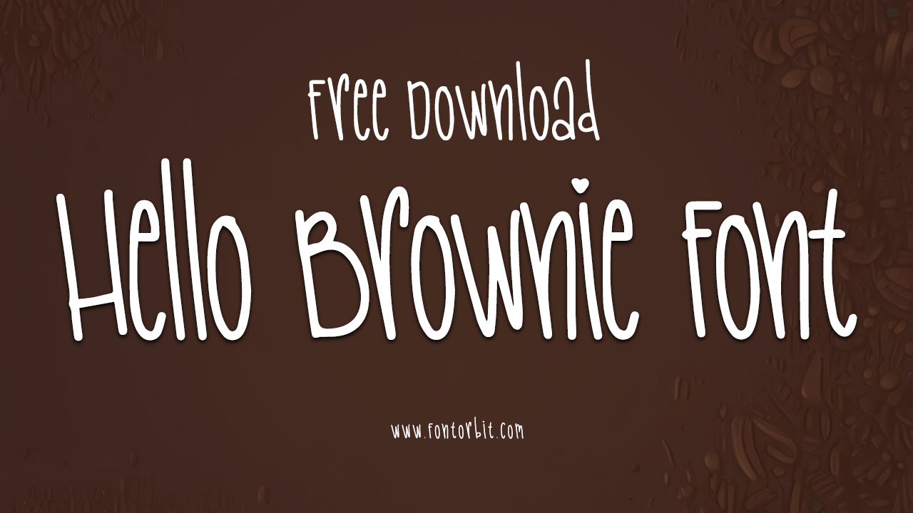 Hello Brownie Font