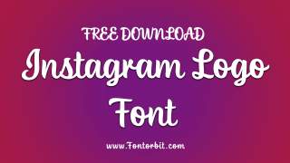 Instagram Logo Font Free Download