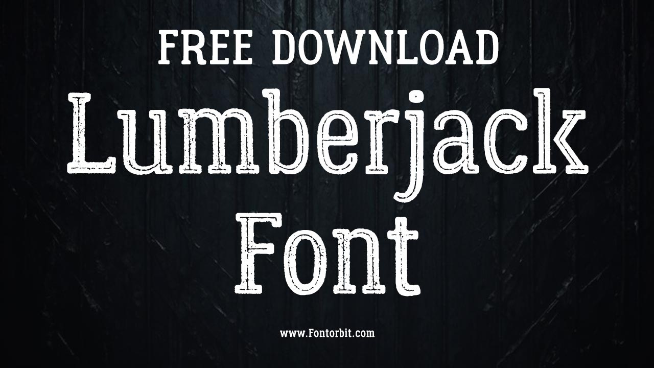 Lumberjack Font