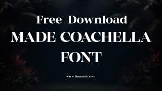 Made Coachella Font Free Download