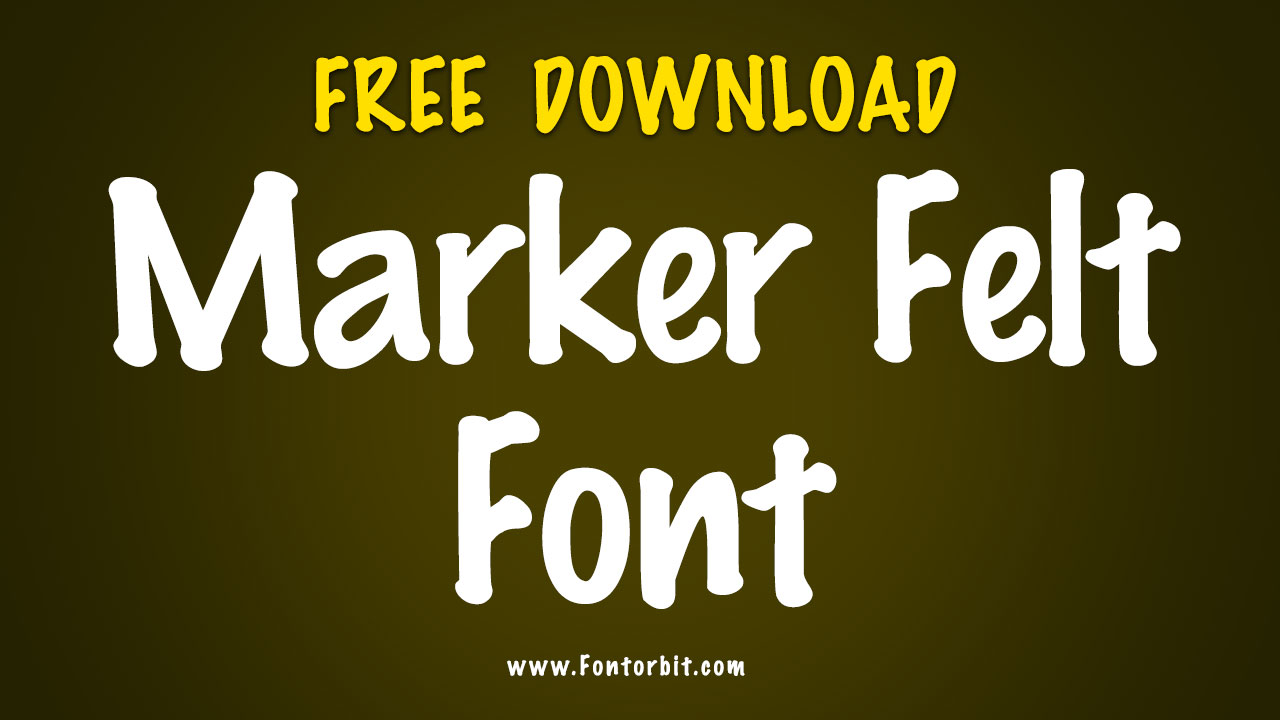 Marker Felt Font