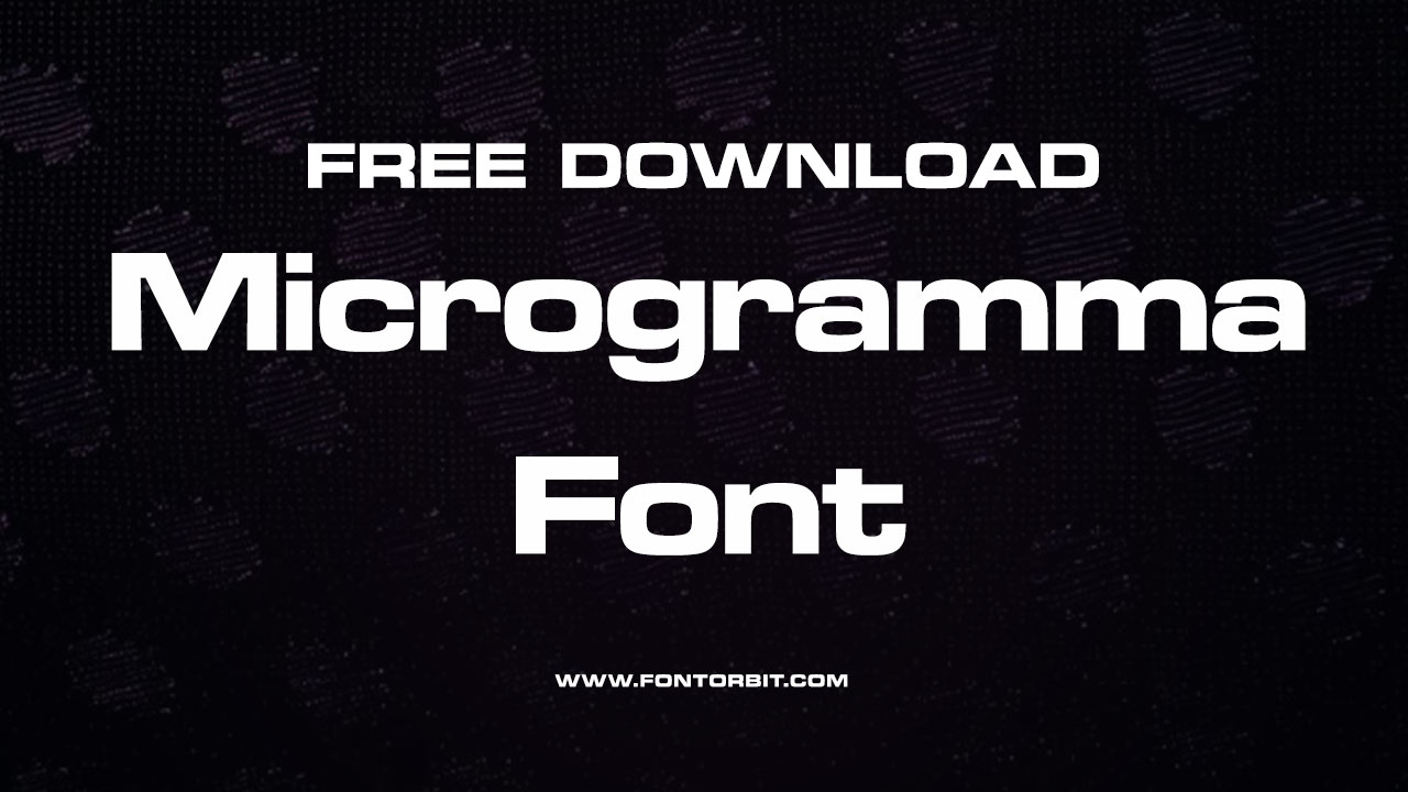 Microgramma Font