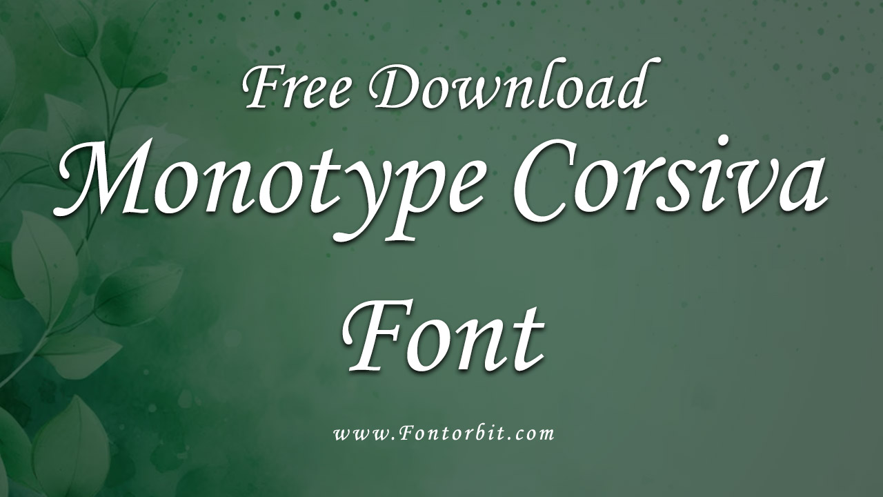 Monotype Corsiva Font