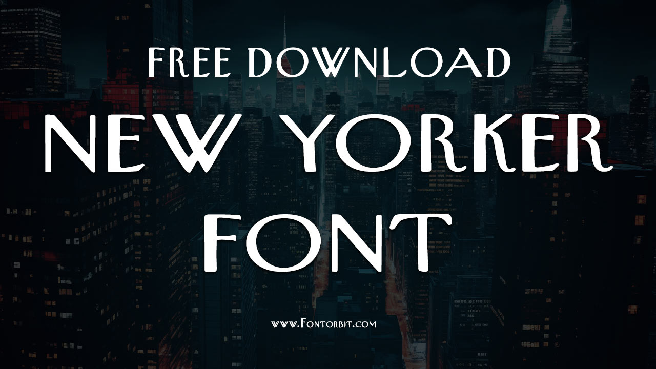 New Yorker Font