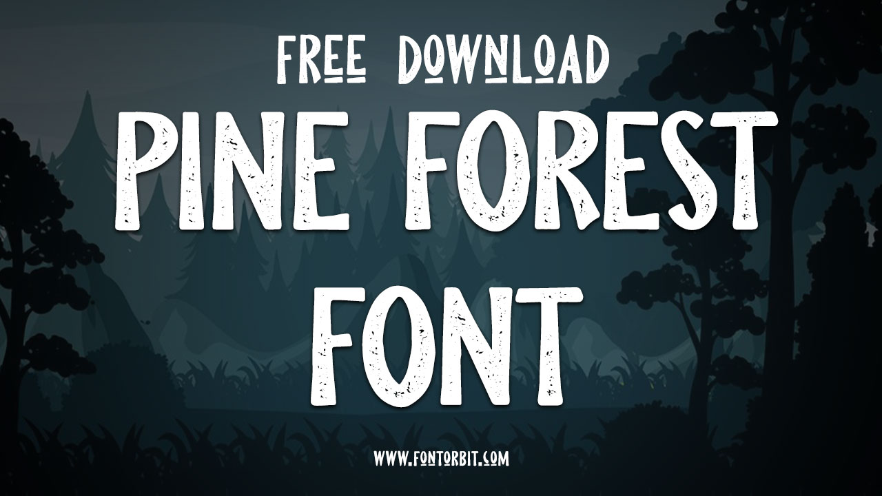 Pine Forest Font