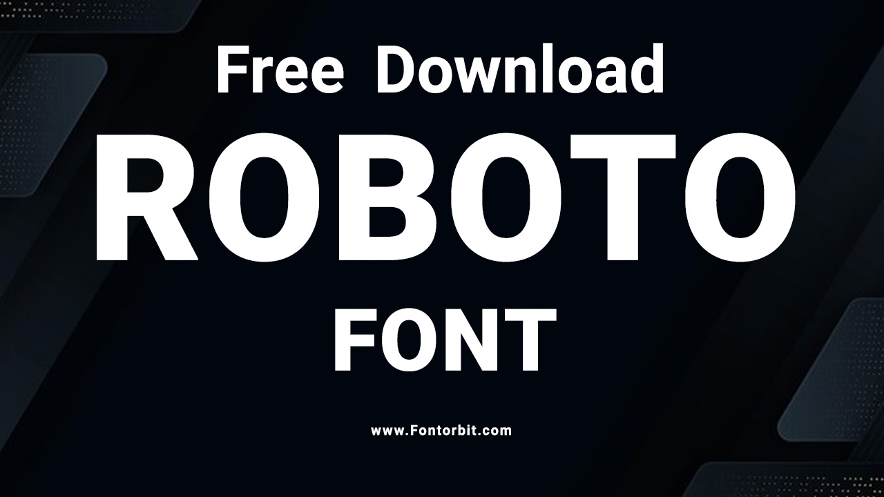 Roboto Font