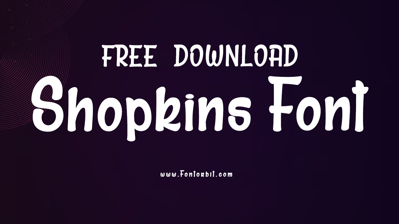 Shopkins Font