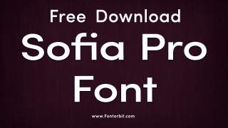 Sofia Pro Font Free Download