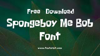 Spongeboy Me Bob Font Free Download