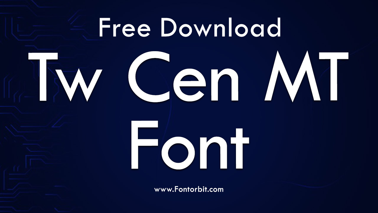 Tw Cen MT Font