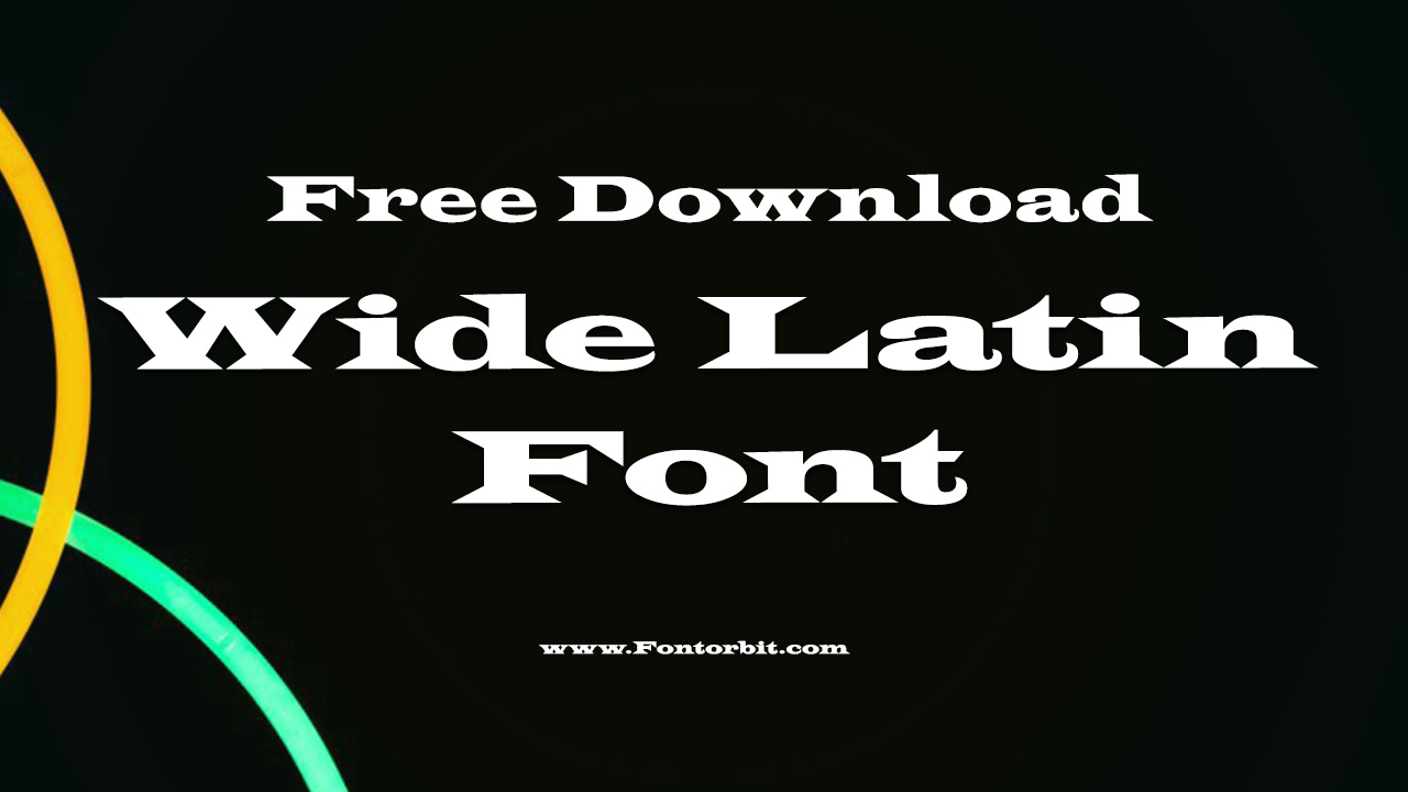 Wide Latin Font