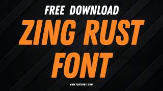 Zing Rust Font Family Free Download