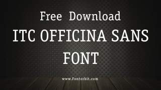 ITC Officina Sans Font Free Download