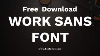 Work Sans Font Free Download