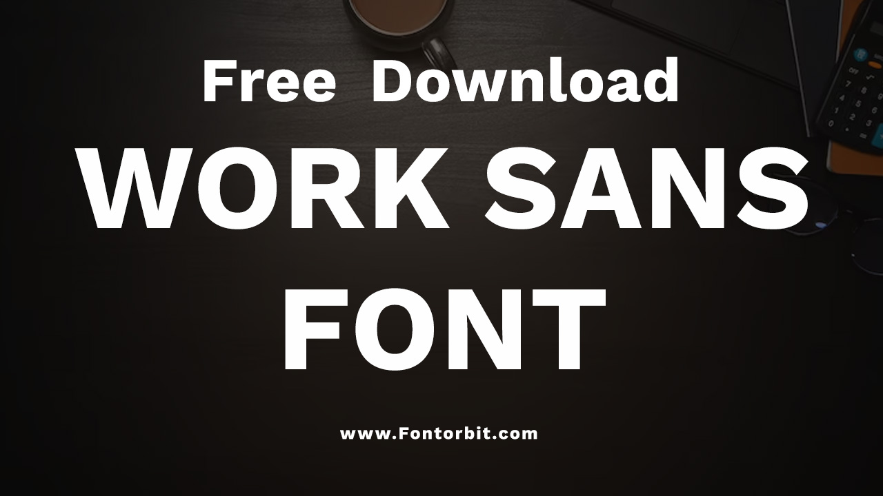 Work Sans Font