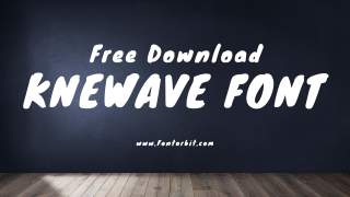 The History And Style Of Knewave Font Explained