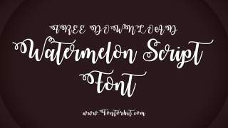 Upgrade Your Design Game With Watermelon Script Font