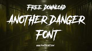 How To Use Another Danger Font Like A Pro