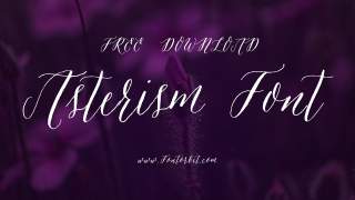 Asterism Font: The Elegant Typeface You Need