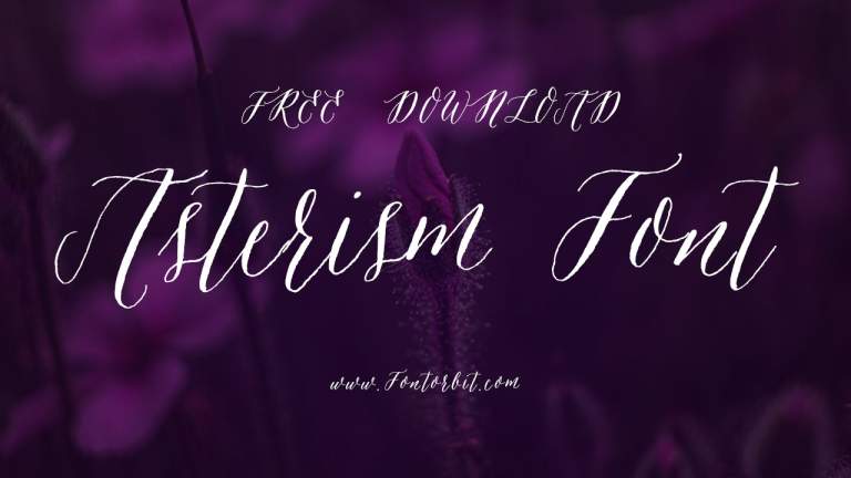 Asterism Font: The Elegant Typeface You Need