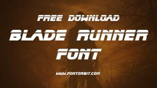 Blade Runner Font: Unveiling The Retro-Futuristic Aesthetic