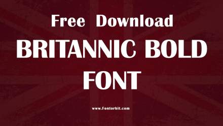 Unlock Creative Power Of Britannic Bold Font