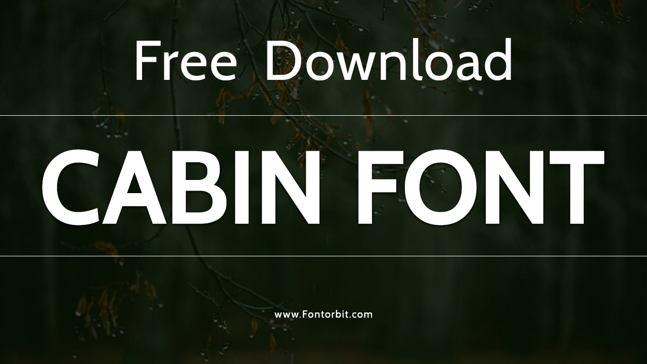 Cabin Font: Elegant Versatile And Perfectly Balanced Cabin Font: Elegant Versatile And Perfectly Balanced