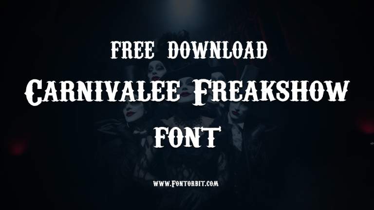 Unveil The Bold Style Of Carnivalee Freakshow Font