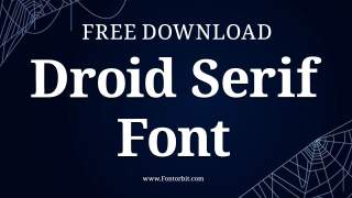 Droid Serif Font: Timeless Elegance For Digital Design