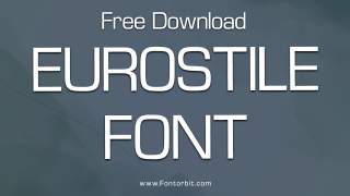 Explore the Timeless Eurostile Font Design