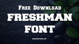 Freshman Font: A Simple Yet Sophisticated Typeface