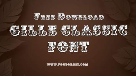 Unlock The Charm Of Gille Classic Font In Your Artwork