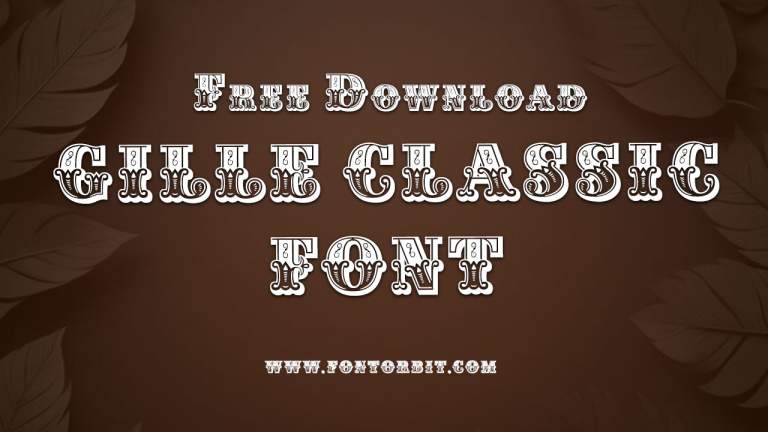 Unlock The Charm Of Gille Classic Font In Your Artwork