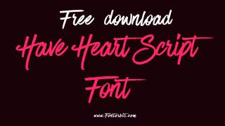Have Heart Script Font: Add Grace To Your Creations