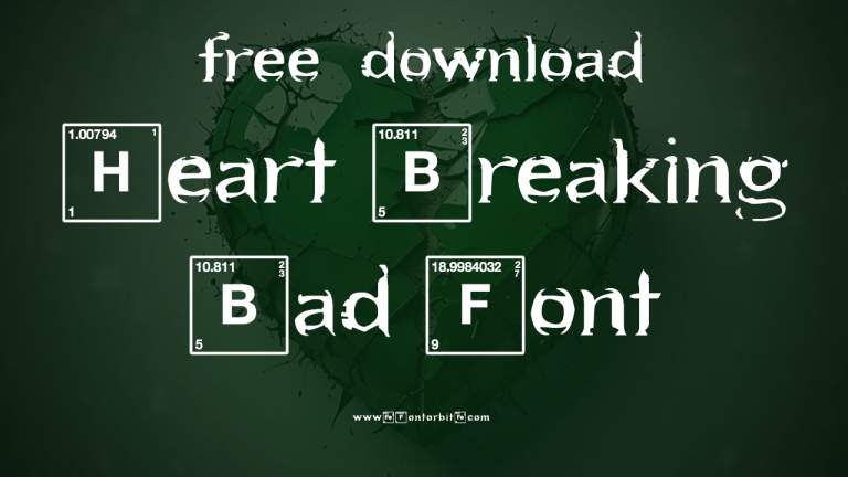 Discover The Allure Of Heart Breaking Bad Font
