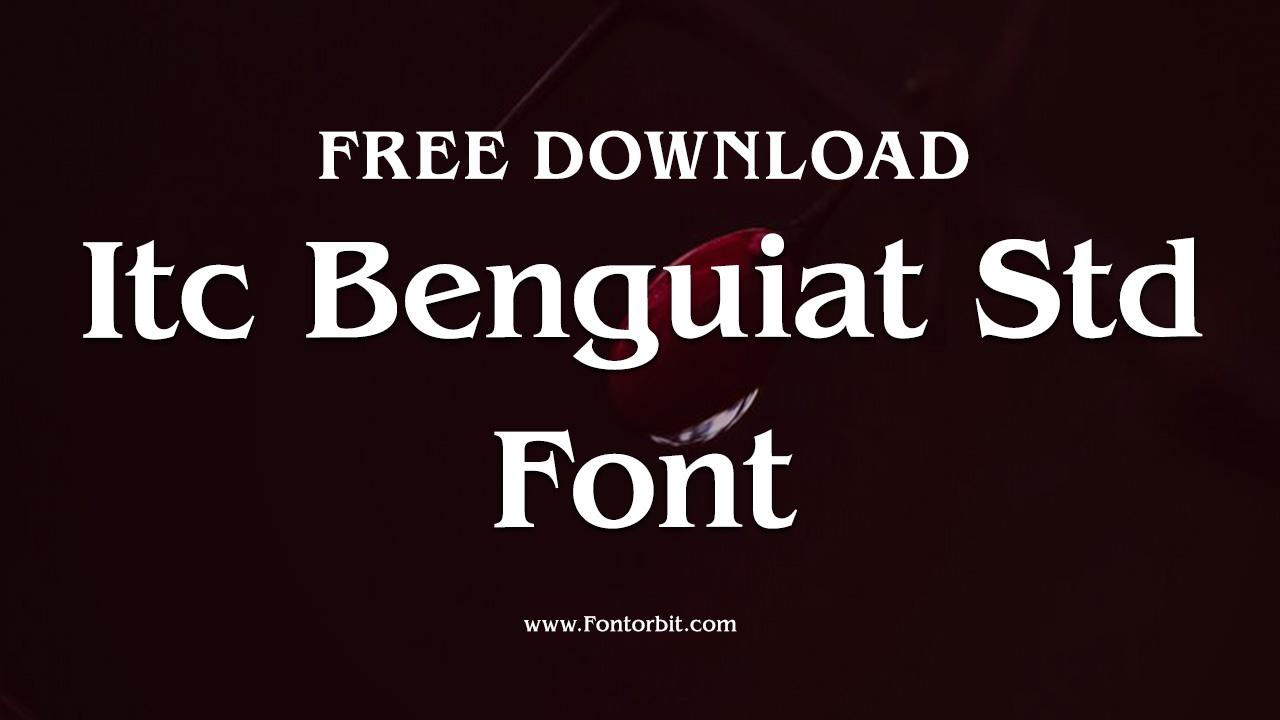 ITC Benguiat Std Font