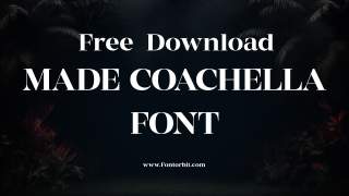 Made Coachella Font The Perfect Creative Choice