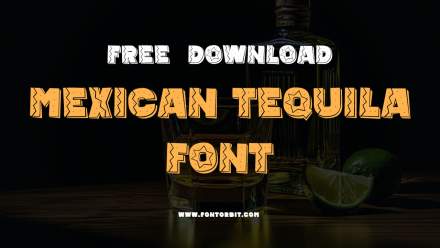 Mexican Tequila Font: Bold, Vibrant & Distinctive