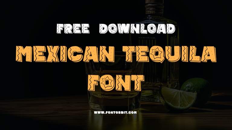 Mexican Tequila Font: Bold, Vibrant & Distinctive